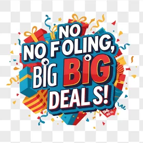 Cartoon No Fooling Big Deals Badge